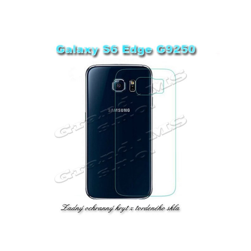 Ochranné zadné tvrdené sklo na displej mobilu SAMSUNG Galaxy S6 Edge G9250  *