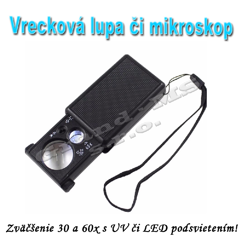 Vreckový mikroskop či lupa s30x a 60x zväčšením a LED  podsvietením