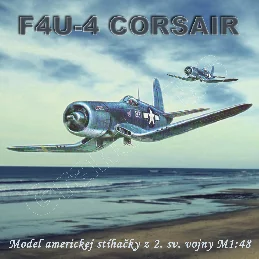 Model vojenského lietadla z 2.svetovej vojny - F4U4 CORSAIR