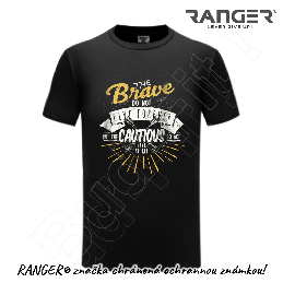 Tričko RANGER® - THE BRAVE