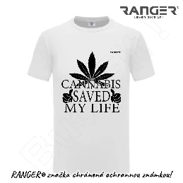 Tričko RANGER® - CANNABIS SAVED MY LIFE