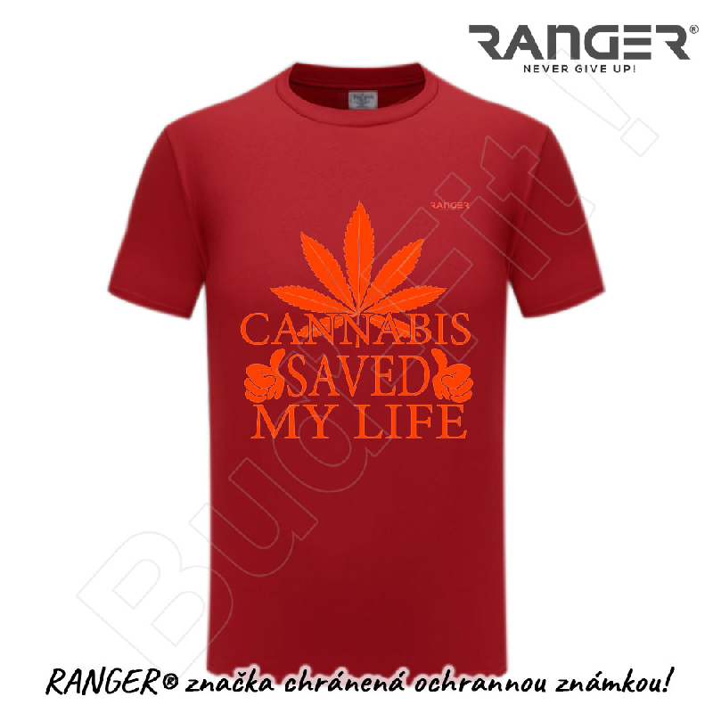 Tričko RANGER® - CANNABIS SAVED MY LIFE