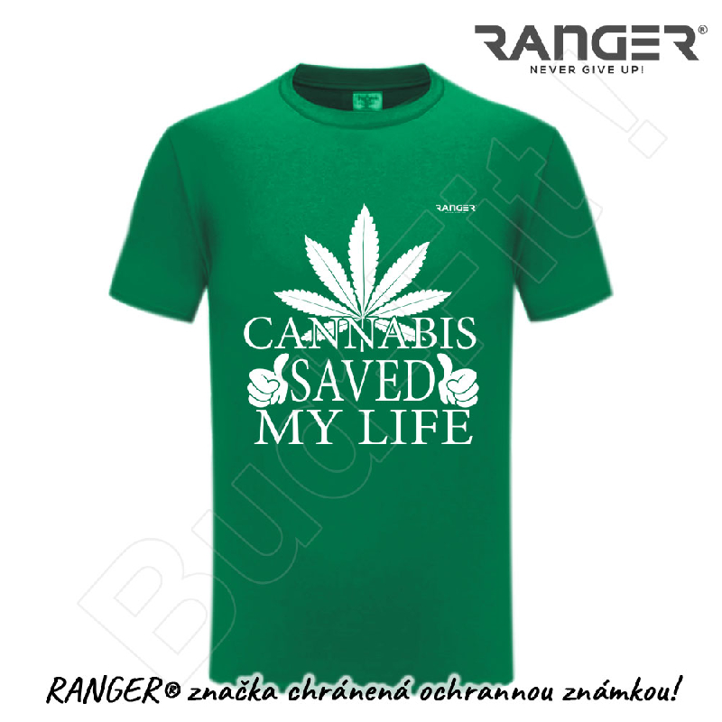 Tričko RANGER® - CANNABIS SAVED MY LIFE