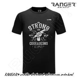 Tričko RANGER® - STRONG AND COURAGEOUS