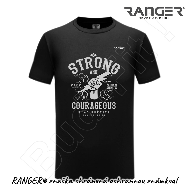 Tričko RANGER® - STRONG AND COURAGEOUS