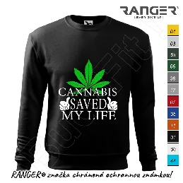 Mikina RANGER® - CANNABIS SAVED MY LIFE - a